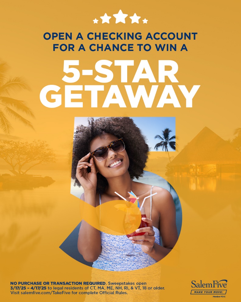 Win a 5 Star Getaway courtesy of Salem Five Bank!